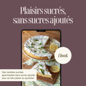 Ebook Recettes Naturo : plaisirs sucrés sans sucres ajoutés